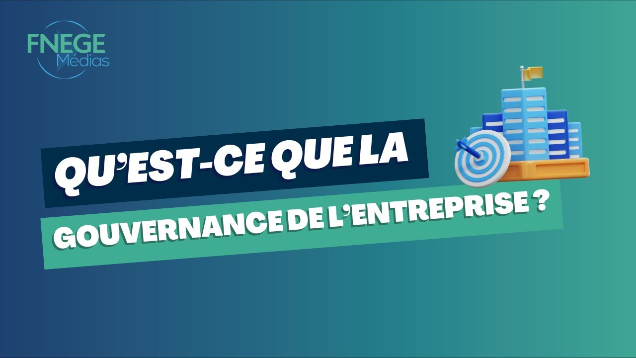 YouTube Thumbnail - What is « Corporate Governance » ? - FNEGE MEDIAS